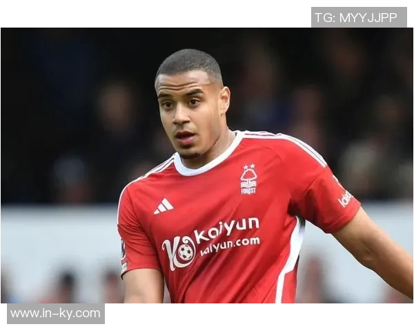 巴萨关注诺丁汉森林中卫穆里略夏窗或将采取引援行动