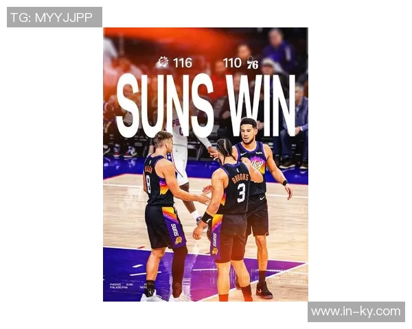 明日主场对阵76人太阳伤情更新布克与杰伦格林出战成疑